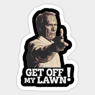 GET OFF MY LAWN Sticker